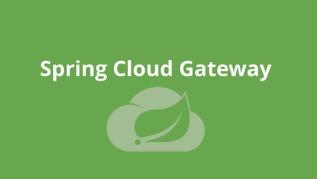 Spring Cloud Gateway网关基础实战速学